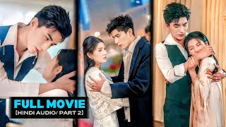 (Part-2)😍She Was Taken By ARROGANT TYCOON🔥Spend Night \u0026 Made Her His Wife🥰Korean Chinese Drama Hindi