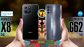 HONOR X8 5G VS MOTOROLA MOTO G62 FULL SPECIFICATIONS COMPARISON