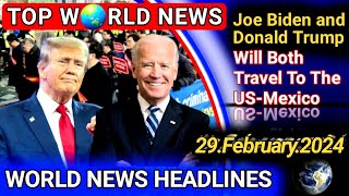 World News Headlines || 29th February 2024 || Top World News