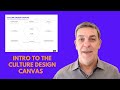 The Culture Design Canvas – Intro Video