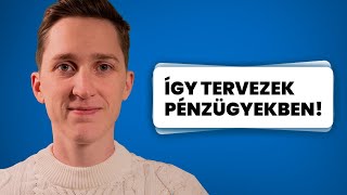 Hogyan szervezem a pénzügyeimet 27 évesen