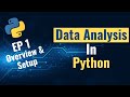 Data Analysis with Python for Beginners - Ep 1: Overview & Project Setup