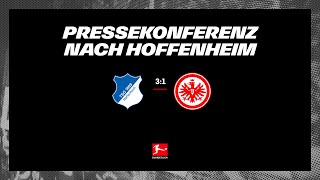 "Es zermürbt" I Pressekonferenz nach TSG Hoffenheim - Eintracht Frankfurt