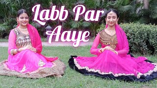 Labb Par Aaye | Bandish Bandits | Semi-Classical | Taal se Taal Choreography