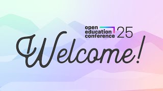 Welcome to OpenEd25!