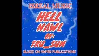 HELL NAWL(REMIX). @ISREAL MUSIC GROUP 1664