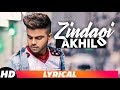 Zindagi | Lyrical Video | Akhil | Latest Punjabi Song 2018 |Speed Records