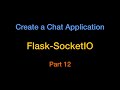 Create Chat Applicaton Using Flask-SocketIO - Chat App Part12