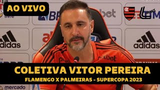 COLETIVA VITOR PEREIRA AO VIVO SUPERCOPA DO BRASIL - FLAMENGO X PALMEIRAS