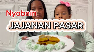 NYOBAIN JAJANAN PASAR ll KUE TRADISIONAL