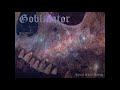 GOBLINATOR - Astral Skull Rising [FULL ALBUM] - 2021 Meditative Doom Drone