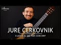 JURE CERKOVNIK - Classical Guitar Concert | Asencio, Reis, Barrios, Kuhar