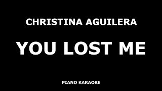 Christina Aguilera - You Lost Me - Piano Karaoke [4K]