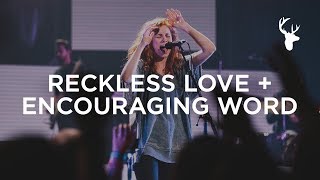 Reckless Love  Encouraging Word - Steffany Gretzinger  Worship School 2018