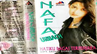 Full Album Nafa Urbach - Hatiku Bagai Terpenjara 1996