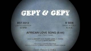 Gepy & Gepy - African Love Song