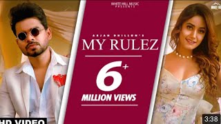 ARJAN DHILLON : My Rulez (official video) Charvi Dutta | Yeah Proof | New Punjabi Songs 2021