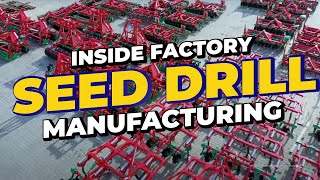 Mega Factories: High-Tech Seed Drill Production
