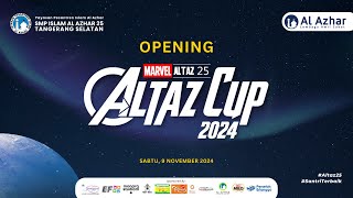 OPENING ALTAZ CUP | SMP ISLAM AL AZHAR 25 TANGERANG SELATAN