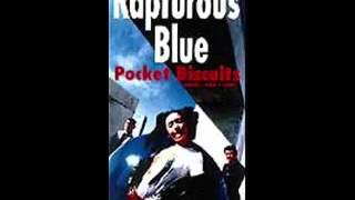 Rapturous Blue/Pocket Biscuits(ポケットビスケッツ)