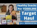 Healthy Target Toddler Snack Ideas | Target Kids Snack Haul