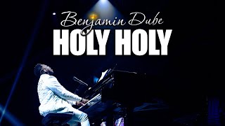 Benjamin Dube - Holy Holy (Official Music Video)
