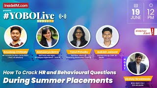 How To Prepare For HR Summer Placements And Behavioral Questions Asked In Interviews