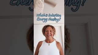 Intuitive Energy Healing + How I Use It