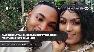 Watch Onlyfans Model Gugu Peterson On Venturing Into Amapiano