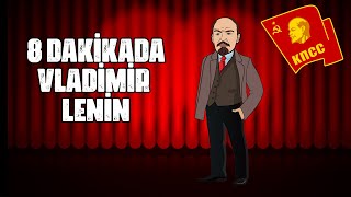 8 dakikada Vladimir LENİN | Lenin Kimdir? | Lenin'in Hayatı