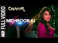 Download OFFICIAL: 'Mehboob Ki' FULL VIDEO Song | Creature 3D | Mithoon | Bipasha Basu | Imran Abbas In Mp4 3Gp Full HD Video