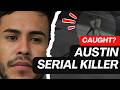 Serial Killer in Austin, Texas, Confirmed?