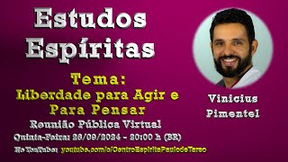 #EE142 - Liberdade para Agir e para Pensar - Vinícius Pimentel - 26/09/2024