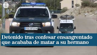 Detenido tras confesar ensangrentado que acababa de matar a su hermano