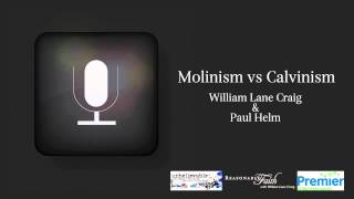 William Lane Craig and Paul Helm | "Molinism vs Calvinism" | Premier Christian Radio