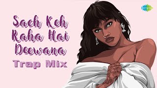 Sach Keh Raha  Hai Deewana Trap Mix | RHTDM | Farooq Got Audio | K.K | Dia Mirza |Bollywood Trap Mix
