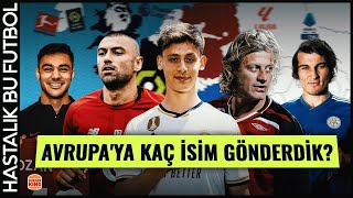 Türk Futbol Tarihinde Avrupa'ya İhraç  Ettiğimiz Futbolcular