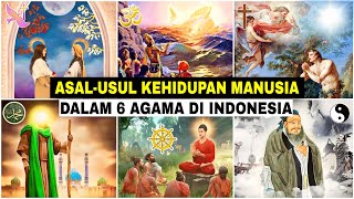 Seperti inilah ASAL-USUL penciptaan kita MANUSIA dalam 6 AGAMA di Indonesia‼️