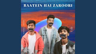 Baatein Hai Zaroori (feat. Aashu \u0026 Sanshu)