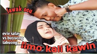 lawak ocu..ngakak abiss- evie salay vs buyuong tabuong (live)limo x kawin.