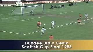 1985 Cup Final: Dundee United 1-2 Celtic ( Scottish Cup )