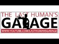 LastHumansGarage Intro Clip