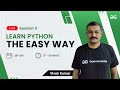 Learn Python The Easy Way - Session 9 | Vivek Kumar | GeeksforGeeks Python
