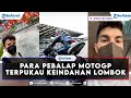 Marc Marquez dan Para Pebalap MotoGP Terpukau Keindahan Lombok Jelang Balap di Sirkuit Mandalika