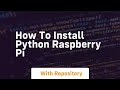 how to install python raspberry pi