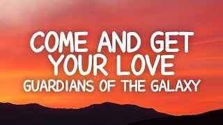 Come And Get Your Love (Guardians Of The Galaxy 3) - Redbone (Lyrics)