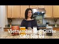 World Famous Vietnamese Iced Coffee (Easy Step by Step) - Càfe Sữa Đá VN