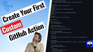 Create Your First Custom GitHub Action