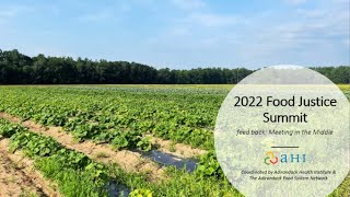 2022 Food Justice Summit: Keynote Presentation