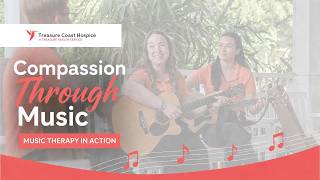 Treasure Coast Hospice - Music Therapy Program